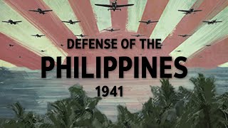 Defense of the Philippines 1941 World War II Documentary [upl. by Amiaj]