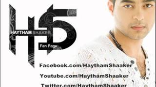 Haytham Shaker  Ahon Alik  هيثم شاكر  اهون عليك [upl. by Iddo567]