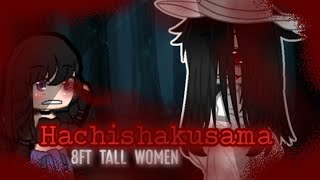 Hachishakusama  8ft tall women  gacha club horror mini movie  gcmm horror  voice acted [upl. by Linders883]