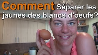 Astuce Comment Séparer les Blancs des Jaunes dOeufs [upl. by Edholm]