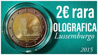 2 Euro Rara Olografica Lussemburgo 2015 valore  rare coin [upl. by Rowena]