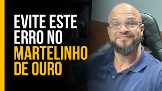 EVITE ESSE ERRO MARTELINHO DE OURO [upl. by Aihsenet]