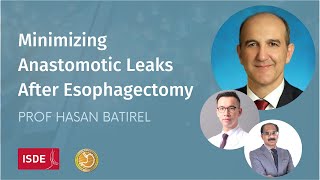 Minimizing Anastomotic Leaks After Esophagectomy  Dr Hasan Batirel [upl. by Eidnil]