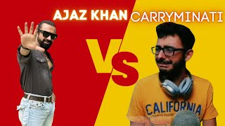 CARRYMINATI NE AJAZ KHAN SE MANGI MAFI [upl. by Onilecram237]