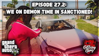 Episode 272 We On Demon Time In Sanctioned  GTA 5 RP  Sanctioned RP [upl. by Pulling]