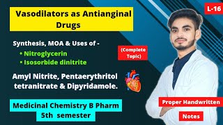 L16। U2। Vasodilators Medicinal chemistry। Antianginal drugs ।Nitroglycerin। Isosorbide dinitrite। [upl. by Marelya]