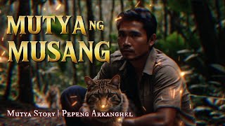 MUTYA NG MUSANG NI KAPITAN BENOK Mutya Story [upl. by Ainej289]