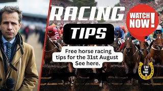 Free Horse Racing Tips Today Saturday 31st August Top Picks [upl. by Manaker]