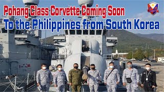 Pohang Class Corvette Coming Soon to the Philippines from South Korea [upl. by Annoet]