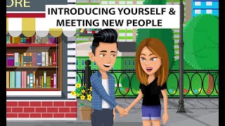 Introducing Yourself and Meeting New People [upl. by Nimajnab]