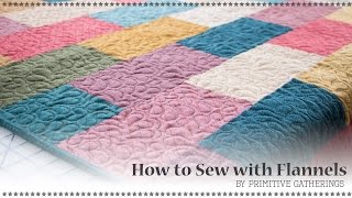 How to Sew with Flannels by Lisa Bongean of Primitive Gatherings [upl. by Eeliak991]