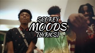 Scorey  Moods Lyrics [upl. by Anitsirhk727]