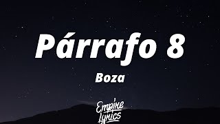 Boza  Párrafo 8 LetraLyrics [upl. by Comptom914]