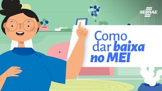 Como dar baixa no MEI [upl. by Luciana]