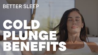 The Benefits of Cold Plunging – Better Sleep [upl. by Assillam71]