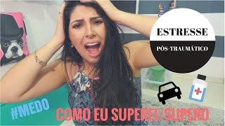 ESTRESSE PÓSTRAUMÁTICO  Como eu supereisupero  Julia Farias [upl. by Chandos]