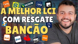 12 MELHORES LCI GRANDES BANCOS LCA RESGATE BANCÃO  MELHOR LCI RENDA FIXA 2024 QUANTO RENDE BANCÃO [upl. by Guglielmo]