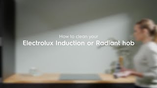 How to clean your Electrolux induction or radiant hob [upl. by Arehs]