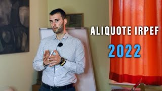 Aliquote Irpef 2022  Novità e Tassazioni in Italia [upl. by Oniliuqnart325]