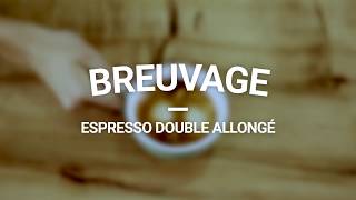 Breuvages Espresso double allongé [upl. by Eustatius]