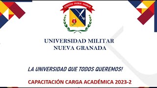 CARGA ACADEMICA 20232 UNIVERSIDAD MILITAR NUEVA GRANADA [upl. by Tai]