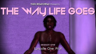 The Way Life Goes  1x01 Pilot A Sims 4 Series [upl. by Perrin263]