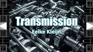 Eelke Kleijn  Transmission [upl. by Ardnossac]