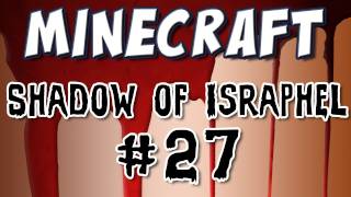 Minecraft  quotShadow of Israphelquot Part 27 To Skyhold [upl. by Cirdnek]