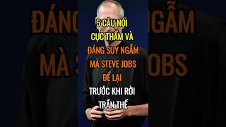 5 câu nói CỰC THẤM và đáng SUY NGẪM mà Steve Jobs để lại trước khi rời TRẦN THẾ  DBDMoney shorts [upl. by Yaresed]