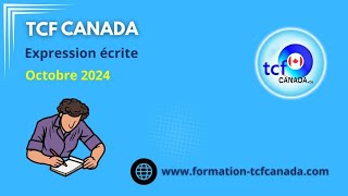 TCF Canada Octobre 2024 Combinaison 1  Expressions Écrites correction et structure [upl. by Akeirahs999]