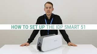 How to Set Up the IDP Smart 51 ID Card Printer [upl. by Queen]