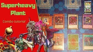 YuGiOh Superheavy Plant COMBO TUTORIAL Indepth February 2024 format 1 card plant combos [upl. by Owiat]