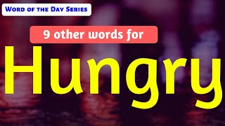 25  Hungry Synonyms  Hungry Meanings  Other Meanings of Hungry  Hungry Word Meanings with image [upl. by Goldarina320]