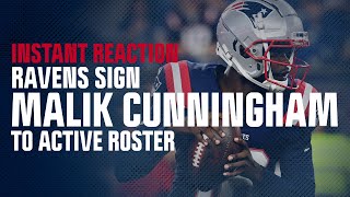 INSTANT REACTION Ravens sign QB Malik Cunningham to active roster off the Patriots practice squad [upl. by Gnut]