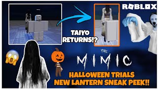 The Mimic NEW Lantern Sneak Peek quotTAIYO RETURNSquot😯  RELEASE  Roblox The Mimic [upl. by Repard]