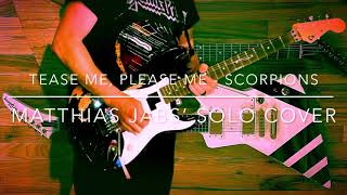 COVER Tease Me Please Me  Scorpions Matthias Jabs’ solo [upl. by Rasaec807]