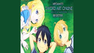 Resister SAO Alicization OP 2 [upl. by Ondine]