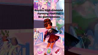 Royale high 2023 diamond farming routine NO GAMEPASSES roblox royalehigh shorts [upl. by Saito143]