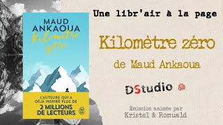 Le livre Kilomètre zéro de Maud Ankaoua [upl. by Cianca]