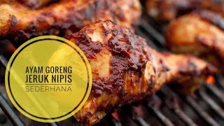 CARA MEMBUAT AYAM GORENG JERUK NIPIS SEDERHANA [upl. by Sanders]