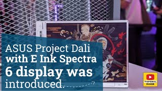 ASUS Project Dali with E Ink Spectra 6 display was introduced [upl. by Agueda72]