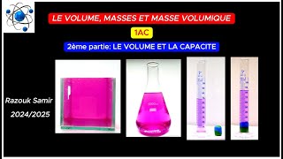 Le volume la masse et la masse volumique 2ème partie le volume et la capacité 1AC [upl. by Ieppet642]