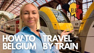 MASTERING BELGIUM’S TRAIN SYSTEM Your Ultimate Guide to Effortless Travel  Belgium by Train [upl. by Arriat]