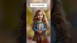 Stop saying SURE learnenglish englishlanguage esllearners [upl. by Eniarrol746]