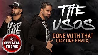 The Usos  Done With That Day One Remix Entrance Theme [upl. by Leuamme692]