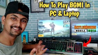 How To Play Battleground Mobile India In PC And Laptop 2021  PC Me BGMI Kaise Khele [upl. by Eentruoc]