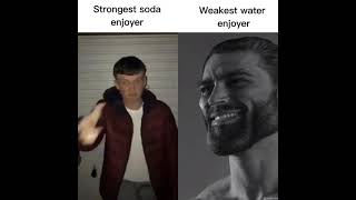 strongest soda enjoyer vs weakest water enjoyer  shorts [upl. by Naniac]