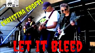 Christina Crofts Band  Let it Bleed [upl. by Annav]