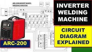 471 ARC200 Inverter welding machine circuit diagram explained [upl. by Alaecim]