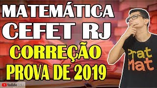 📢CORREÇÃO CEFET RJ 20192020 1°FASE PARTE 1 [upl. by Atinev62]